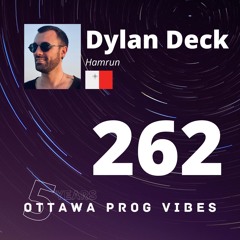 Ottawa Prog Vibes 262 – Dylan Deck (Hamrun, Malta)