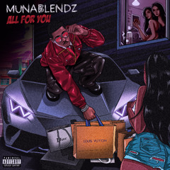 MunaBlendz - All For You