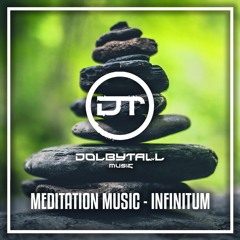 Dolbytall - Infinitum (Meditation Music)