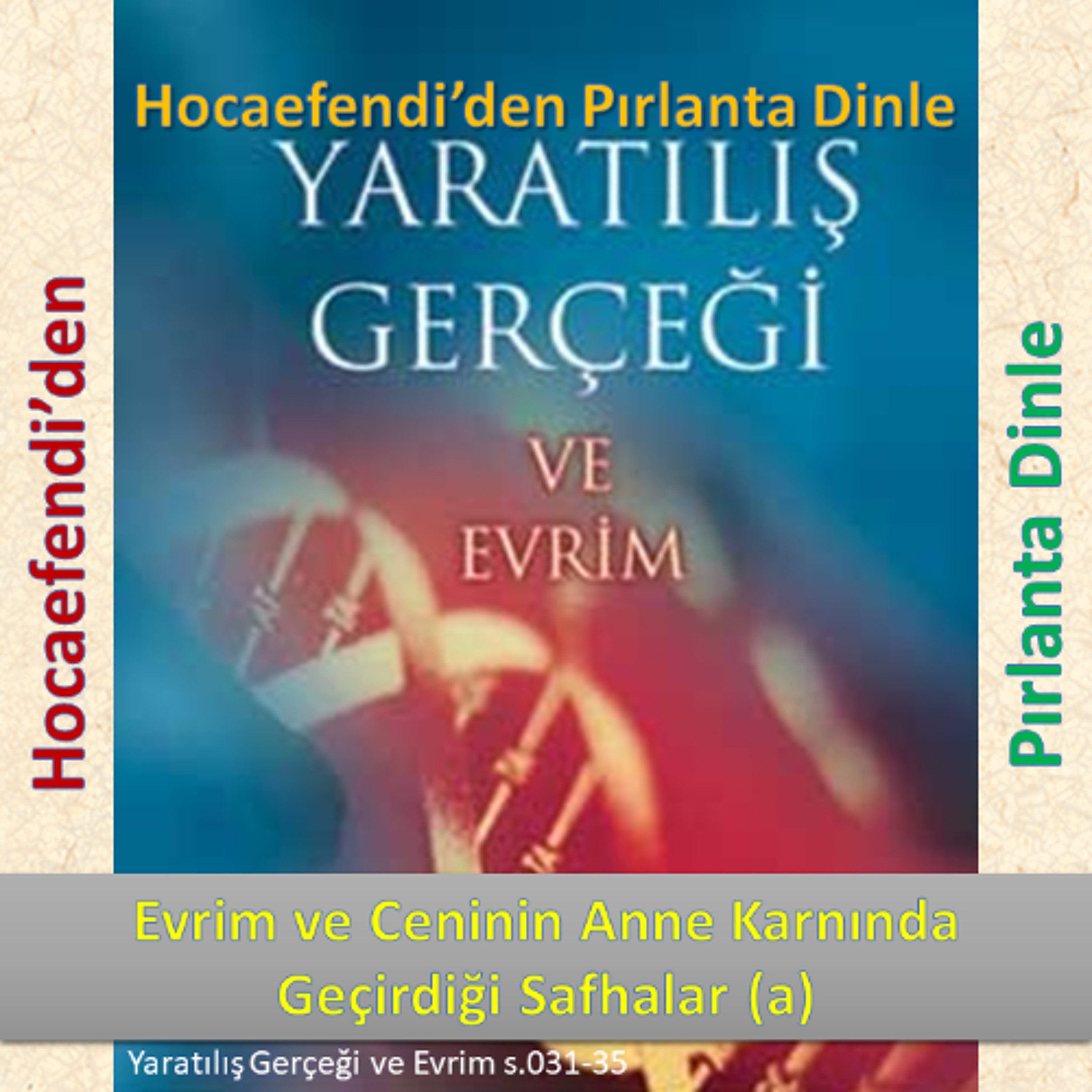 Yaratılış ve Evrim s.031-35 (Hocaefendi’den Pırlanta Dinle) - M. Fethullah Gülen Hocaefendi (rh) episode artwork
