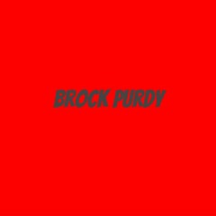 Brock Purdy (Feat. Morgan Freeman) (Prod. PYX !)