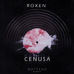 Roxen - Cenusa (Mattend Remix)