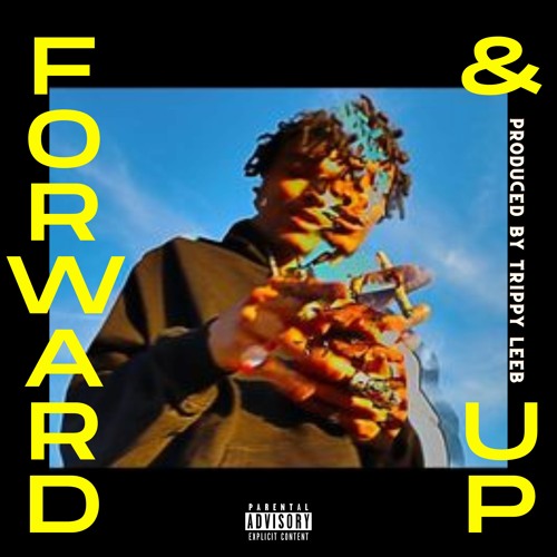 Forward & Up [Demo] (Prod. TrippyLeeb)