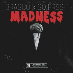 Madness feat SoFresh (prod By Young Devante)