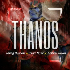 Thanos (Prod. Alien Records)