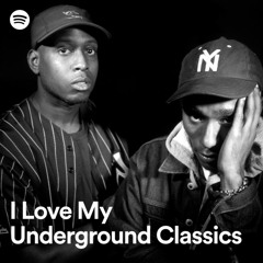 I Love My Underground Classics