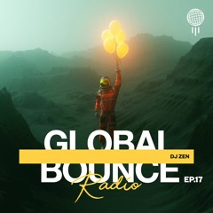 Global Bounce Radio Show 017 w/ DJ Zen