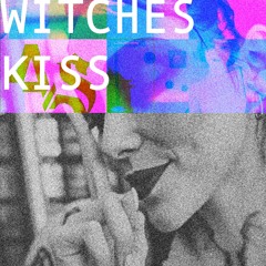 Witches Kiss 💋