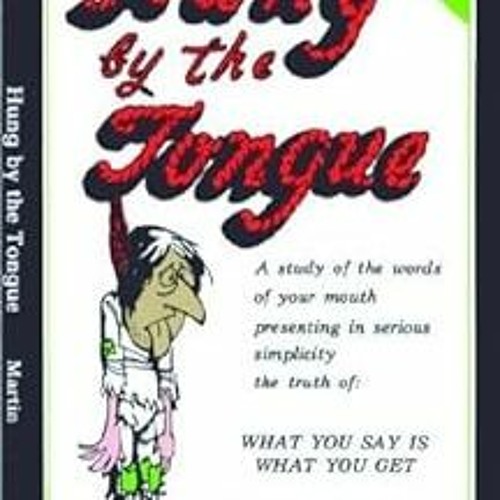 @* Hung by the Tongue BY: Francis P. Martin (Author) @Literary work=