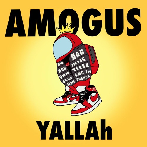 Stream AMOGUS drip remix by YALLAh