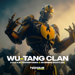 Wu-Tang Clan - C.R.E.A.M (Transforma & Iron Mind Bootleg)