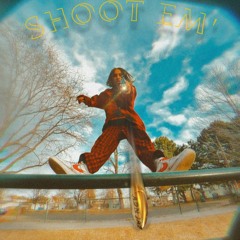 SHOOT EM'