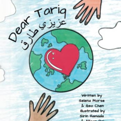 [READ] KINDLE 📗 Dear Tariq by  Selena Morse  and Geo Chen,Sirin Hamada,Allison Dai,S