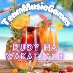 Rudy na wakacjach