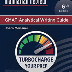 FREE EPUB 💛 Manhattan Review GMAT Analytical Writing Guide [6th Edition]: Answers to