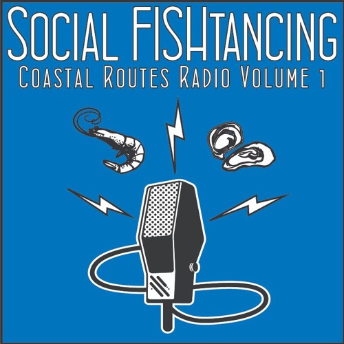 Social FISHtancing - Episode 10 - Community Supported Fisheries