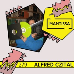 Mantissa Mix 279: Alfred Czital