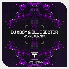 Dj XBoy & Blue Sector - Nankurunaisa