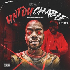 Untouchable Remix Featuring MBK Richy