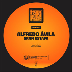 HSMD121 Alfredo Ávila - Gran Estafa [House Salad Music]