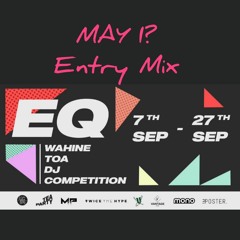 EQ DJ Contest //MAY I?