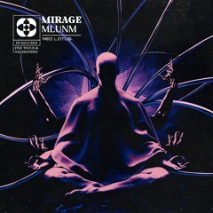 MLUNM - Mirage (Extended Mix)