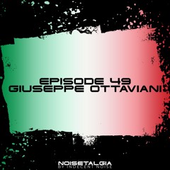 Noisetalgia Podcast 049: Giuseppe Ottaviani