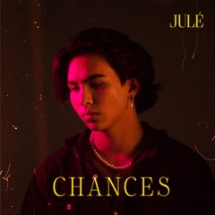Chances - JULÉ