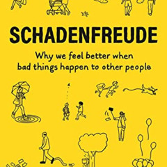 DOWNLOAD EPUB 💜 Schadenfreude: The Joy of Another’s Misfortune (Wellcome Collection)