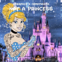 COMETHAZINE - Not A Princess(ft. Bobby NICE!)