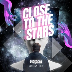 CLOSE TO THE STARS GUARACHA PRIVIEW