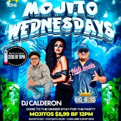 Unplugged Mojito Wednesdays - imdjcalderon (bachata, mambo, reggaeton, guaracha)