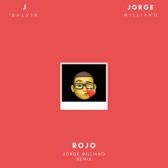 J Balvin (Jorge MiLLiano Remix) R.O.J.O