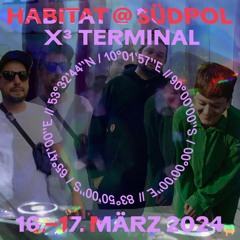 x³ terminal (Lej, Simmern & terminal:e) @ Habitat pre-Party x Südpol
