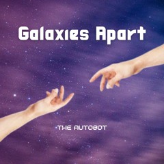 Galaxies Apart (free dl)