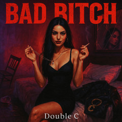 Bad Bitch