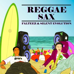 Falteez & SilentEvolution - Reggae Sax (Rádio Edit)