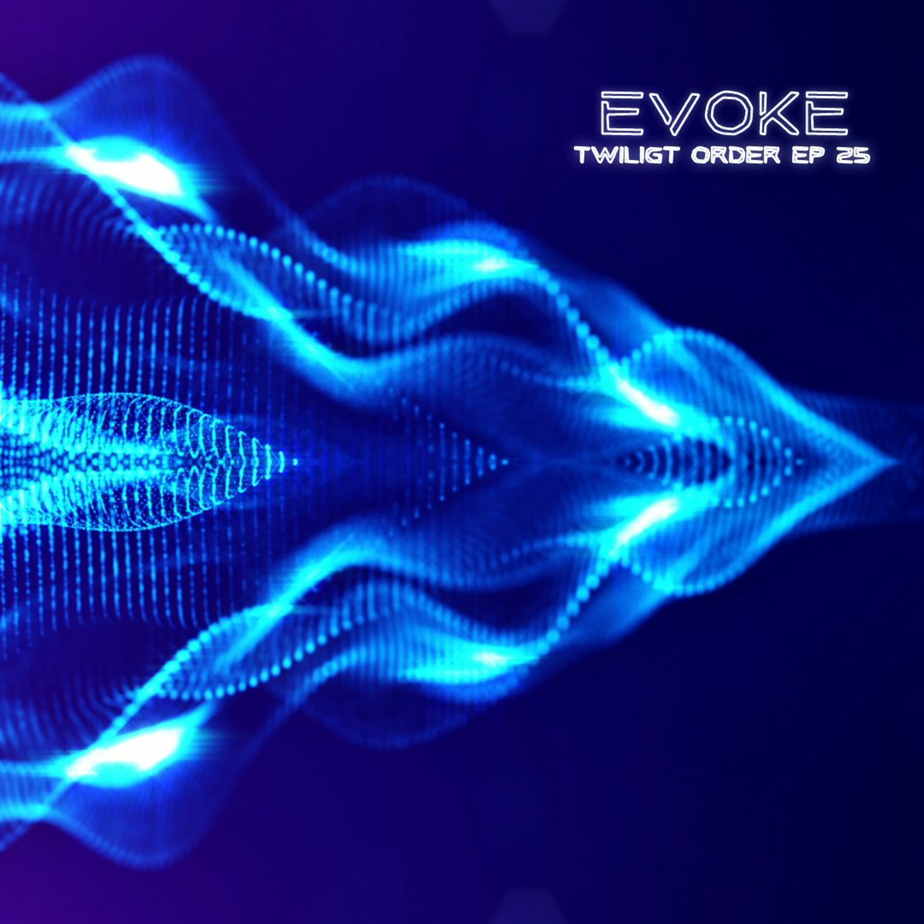 EVOKE -TWILIGHT ORDER EP 25 episode artwork