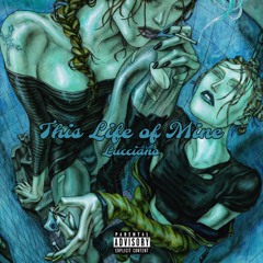This Life of Mine (prod. Kevin Stray)