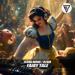 Elong Wong,B2AIR - Fairy Tale