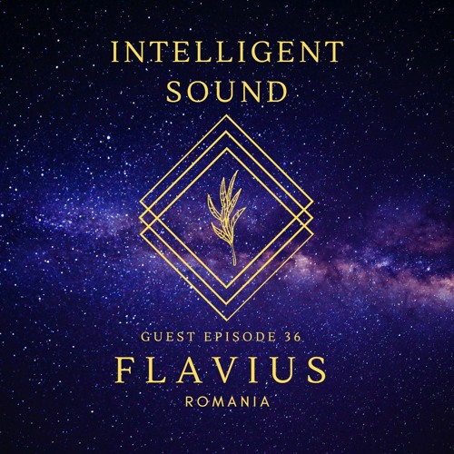 Flavius For Intelligent Sound. Episode 36