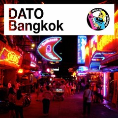 DATO ft. Siedah Garrett - Bangkok Love (Extended Mix)