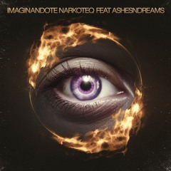 ft. Ashesndreams - Imaginandote