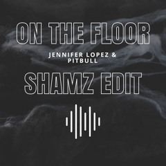 On The Floor - Jennifer Lopez, Pitbull (SHAMZ INTRO EDIT)