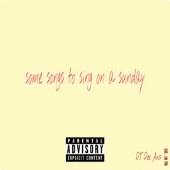 Some Songs to Sing on a Sunday