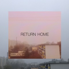 RETURN HOME