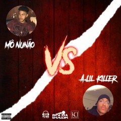 Mô Nunão vs A.Lil Killer (hosted by: Dj YuMix)