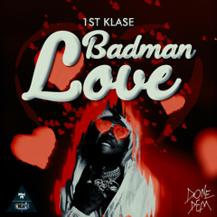 Badman Love