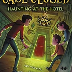 [DOWNLOAD] KINDLE ✉️ Case Closed #3: Haunting at the Hotel by  Lauren Magaziner [KIND