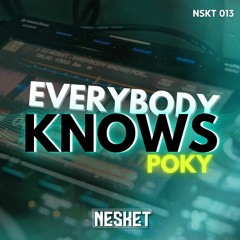 DJ NESKET - EVERYBODY KNOWS POKY (ON SALE / A LA VENTA)